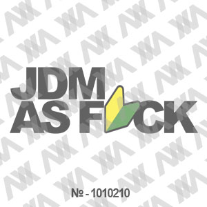 Наклейка на машину ''JDM as Fuck''